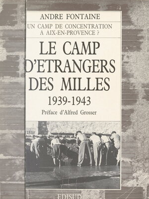 cover image of Le camp d'étrangers des Milles